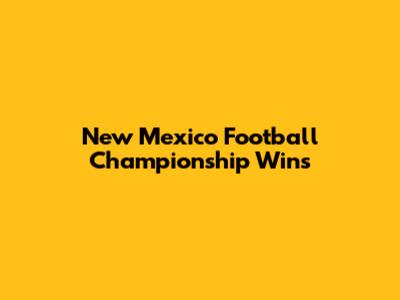 New Mexico Football Championship Wins