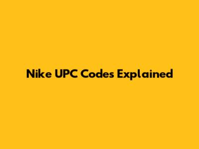 Nike UPC Codes Explained
