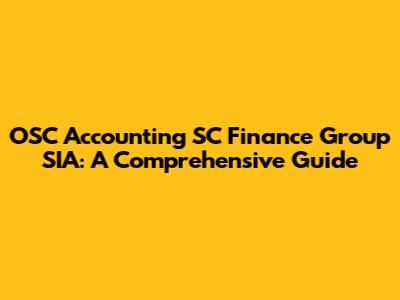 OSC Accounting SC Finance Group SIA: A Comprehensive Guide
