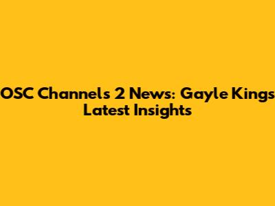 OSC Channels 2 News: Gayle King's Latest Insights