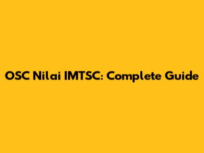 OSC Nilai IMTSC: Complete Guide