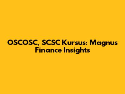 OSCOSC, SCSC Kursus: Magnus Finance Insights
