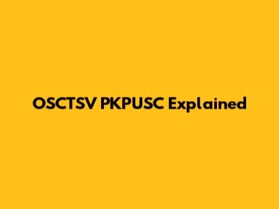 OSCTSV PKPUSC Explained