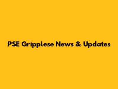 PSE Gripplese News & Updates