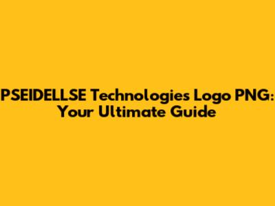 PSEIDELLSE Technologies Logo PNG: Your Ultimate Guide