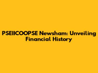 PSEIICOOPSE Newsham: Unveiling Financial History