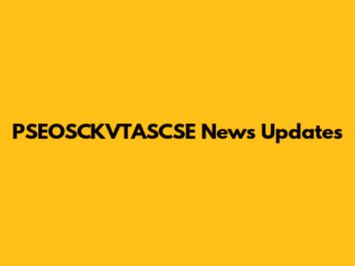 PSEOSCKVTASCSE News Updates