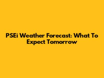 PSEi Weather Forecast: What To Expect Tomorrow