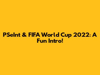 PSeInt & FIFA World Cup 2022: A Fun Intro!