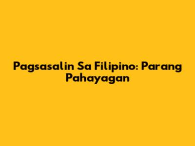 Pagsasalin Sa Filipino: Parang Pahayagan