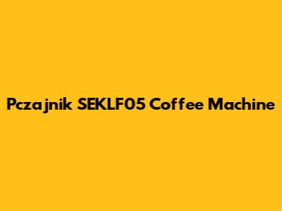 Pczajnik SEKLF05 Coffee Machine