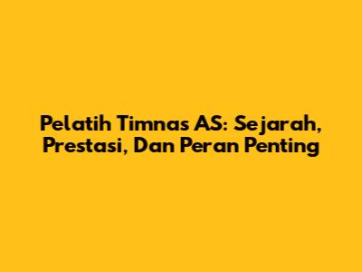 Pelatih Timnas AS: Sejarah, Prestasi, Dan Peran Penting