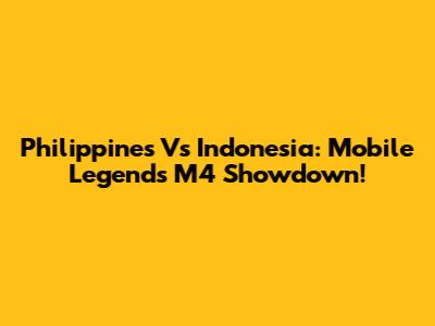 Philippines Vs Indonesia: Mobile Legends M4 Showdown!