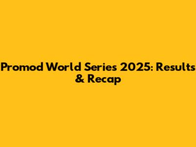 Promod World Series 2025: Results & Recap