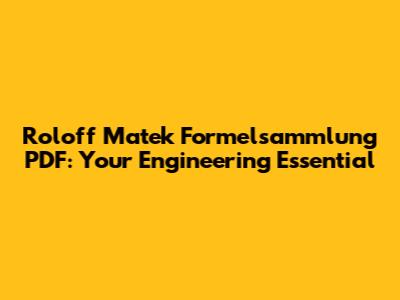 Roloff Matek Formelsammlung PDF: Your Engineering Essential