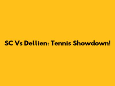 SC Vs Dellien: Tennis Showdown!
