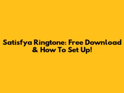Satisfya Ringtone: Free Download & How To Set Up!