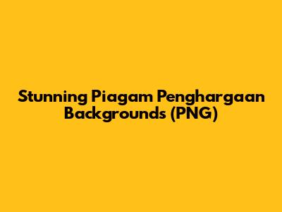 Stunning Piagam Penghargaan Backgrounds (PNG)