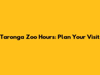 Taronga Zoo Hours: Plan Your Visit