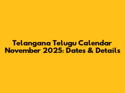 Telangana Telugu Calendar November 2025: Dates & Details