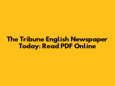 The Tribune English Newspaper Today: Read PDF Online