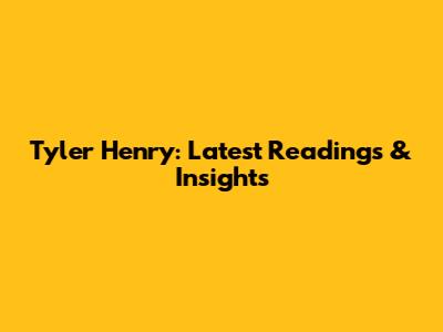 Tyler Henry: Latest Readings & Insights