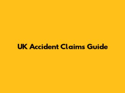UK Accident Claims Guide