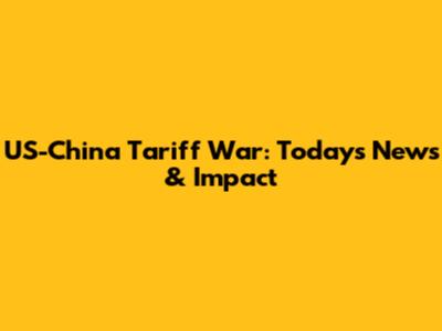 US-China Tariff War: Today's News & Impact