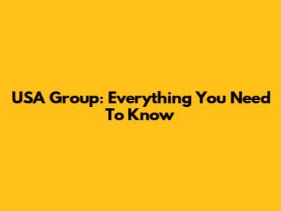 USA Group: Everything You Need To Know