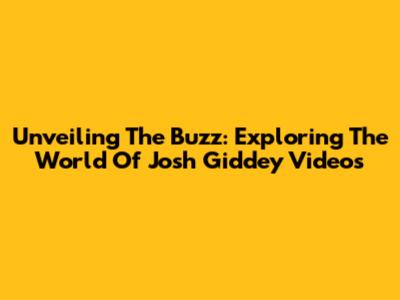 Unveiling The Buzz: Exploring The World Of Josh Giddey Videos