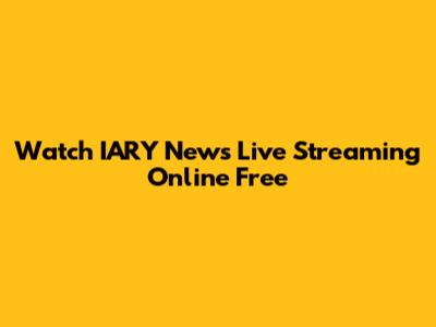 Watch IARY News Live Streaming Online Free