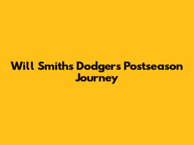 Will Smith's Dodgers Postseason Journey