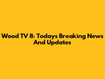 Wood TV 8: Today's Breaking News And Updates