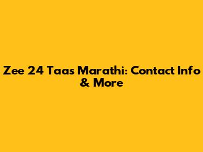 Zee 24 Taas Marathi: Contact Info & More
