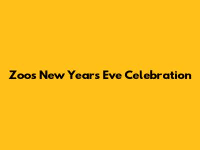 Zoo's New Year's Eve Celebration